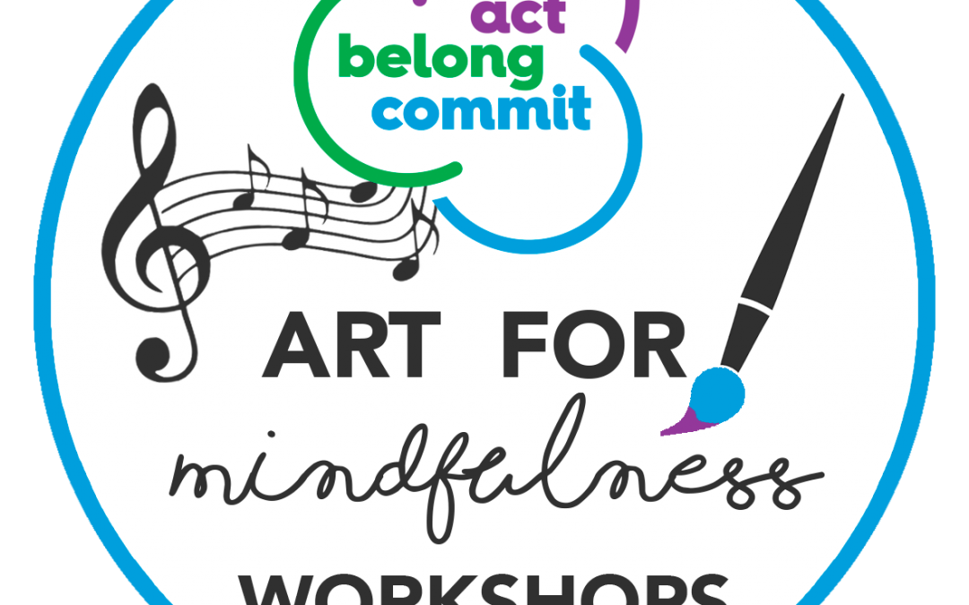 Act-Belong-Commit Art for Mindfulness